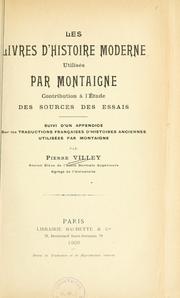 Cover of: Les livres d'histoire moderne utilisés par Montaigne: contribution à l'étude des sources des Essais