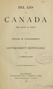 Cover of: Dix and au Canada de 1840 à 1850 by Antoine Gérin-Lajoie