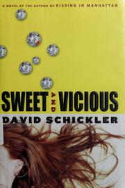 Cover of: Sweet and vicious by David Schickler