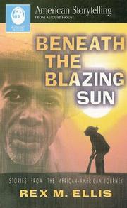 Cover of: Beneath the blazing sun: stories from the African-American journey