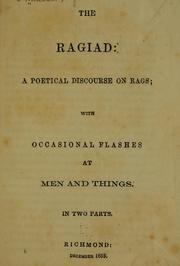 Cover of: The ragiad: a poetical discourse on rags; with occasional flashes at men and things