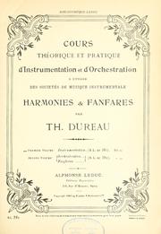 Cover of: Cours théorique et pratique d'instrumentation et d'orchestration: à l'usage des sociétés de musique instrumentale, harmonies et fanfares