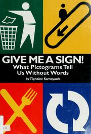 Cover of: Give me a sign!: what pictograms tell us without words