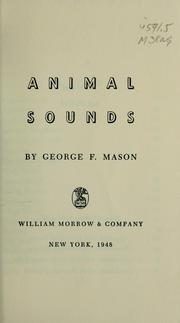Cover of: Animal sounds by George Frederick Mason