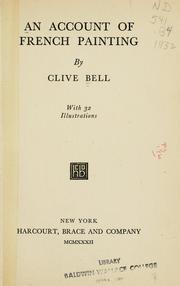 Cover of: An account of French painting by Clive Bell