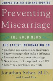 Cover of: Preventing miscarriage by Jonathan Scher