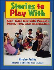 Cover of: Stories To Play With by Hiroko Fujita, Fran Stallings