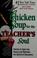 Cover of: Chicken soup for the teacher's soul