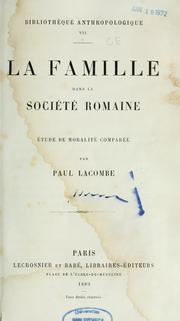 Cover of: La famille dans la société romaine