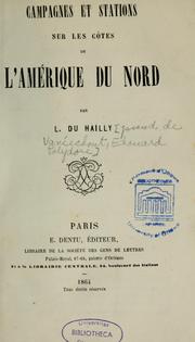 Cover of: Campagnes et stations sur les côtes de l'Amérique du Nord by Édouard Polydore Vanéechout