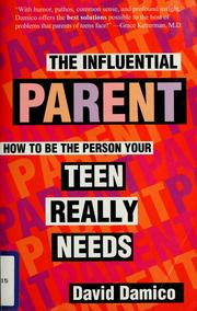 Cover of: The influential parent by David Damico