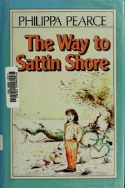 Cover of: The way to Sattin Shore by Philippa Pearce