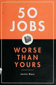 Cover of: 50 jobs worse than yours