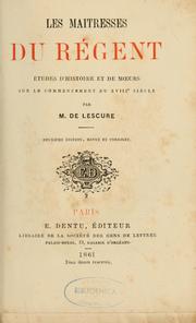Cover of: Les maîtresses du régent: études d'histoire et de mœurs sur le commencement du XVIIIe siècle