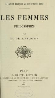 Cover of: Les femmes philosophes by Mathurin François Adolphe de Lescure