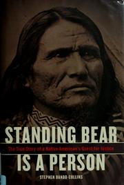 Cover of: Standing Bear is a person: the true story of a Native American's quest for justice