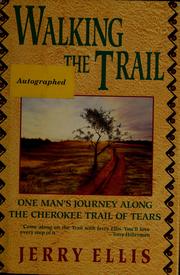 Cover of: Walking the trail by Jerry Ellis