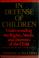 Cover of: In defense of children