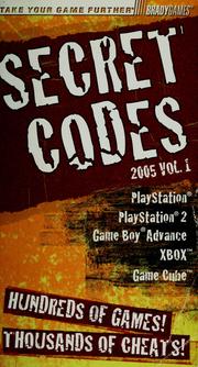 Cover of: Secret codes: PlayStation, PlayStation 2, Game Boy Advance, Xbox, Game Cube