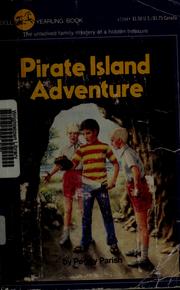 Cover of: Pirate Island adventure by Peggy Parish