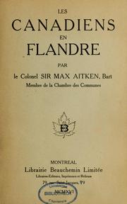 Cover of: Les Canadiens en Flandre by Beaverbrook, Max Aitken Baron