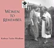 Cover of: Women to Remember by Kathryn Tucker Windham