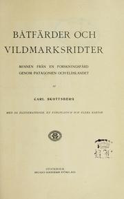 Cover of: Båtfärder och vildmarksridter: minnen från en forskningsfärd genom Patagonien och Eldslandet