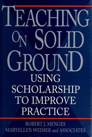 Cover of: Teaching on solid ground: using scholarship to improve practice