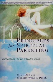 Cover of: 10 principles for spiritual parenting by Mimi Doe