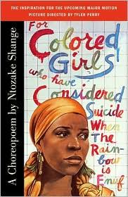 For Colored Girls Who Have Considered Suicide When the Rainbow Is Enuf by 