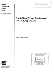 An X-band mixer engineered for 77-K operation by Robert R. Romanofsky