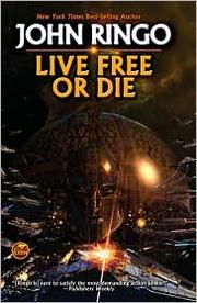 Live free or die by John Ringo