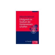 Cover of: Erfolgreich im Studium der Geisteswissenschaften