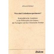 Cover of: Was sind Gedankenexperimente? by Albrecht Behmel