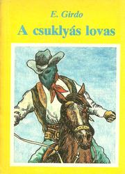 Cover of: A csuklyás lovas by 