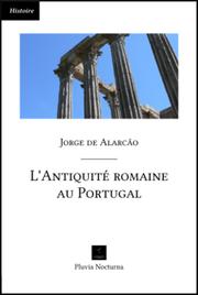 Cover of: L'Antiquité romaine au Portugal