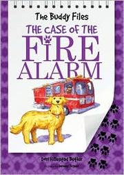 Cover of: The Buddy Files: The Case of the Fire Alarm: Buddy Files Series, #4