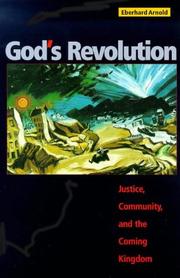 Cover of: God's revolution by Eberhard Arnold