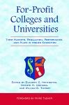 Cover of: For-Profit Colleges and Universities: Their Markets, Regulation, Performance, and Place in Higher Education