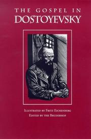 Cover of: The gospel in Dostoyevsky: selections from his works