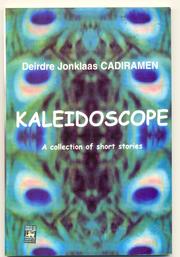 Kaleidoscope by Deirdre Jonklaas Cadiramen
