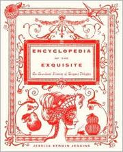 Cover of: Encyclopedia of the exquisite: an anecdotal history of elegant delights