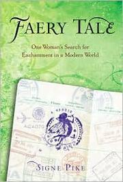 Cover of: Faery Tale: One Woman's Search for Enchantment in a Modern World