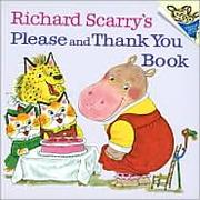 Cover of: Richard Scarry's Please and Thank You Book by 