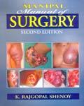 Manipal Manual of Surgery by Rajgopal K. Shenoy
