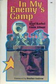 In my enemy's camp by Josef Korbel