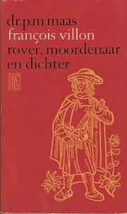 Cover of: François Villon: rover, moordenaar en dichter
