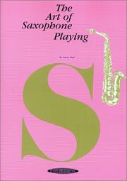 Cover of: Art of Saxophone Playing by Larry Teal