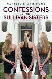 Cover of: CONFESSIONS OF THE SULLIVAN SISTERS by 
