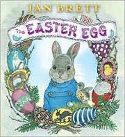 Cover of: The Easter Egg by Jan Brett